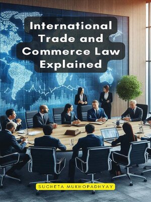 cover image of International Trade and Commerce Law Explained